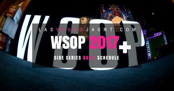WSOP 2017 Side Series Full Schedule