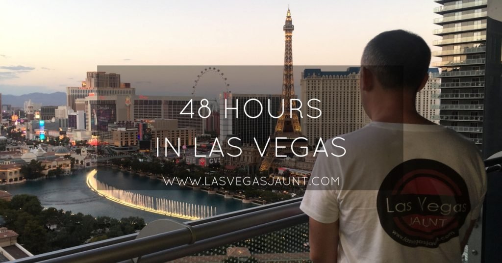48 Hours In Las Vegas What To See, And What To Avoid