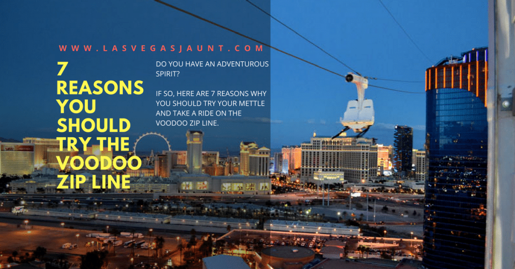 7 Reasons You Should Try the VooDoo Zip Line Las Vegas