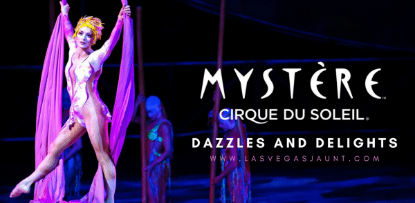 Mystere by Cirque Du Soleil Review