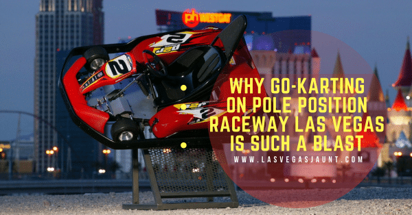Go-Karting Pole Position Raceway Las Vegas Discount