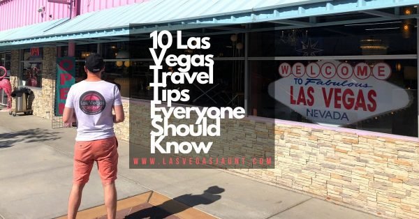 10 Las Vegas Travel Tips