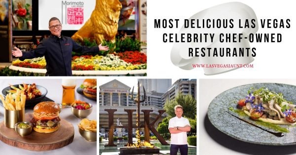 Most Delicious Las Vegas Celebrity Chef-Owned Restaurants