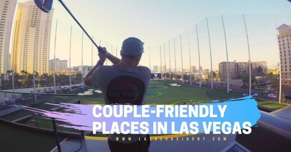 Couple-friendly Places in Las Vegas