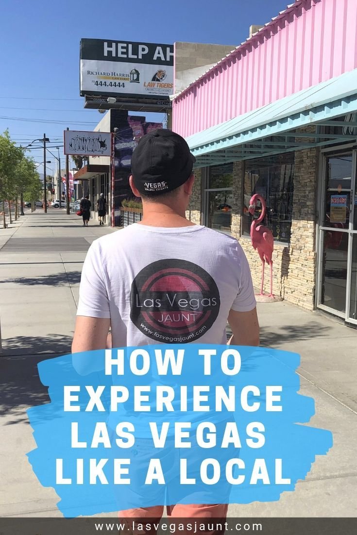 How to Experience Las Vegas Like a Local