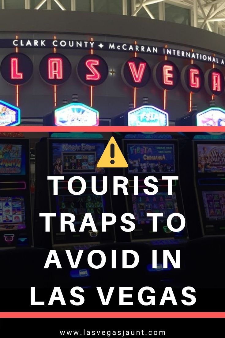 Tourist Traps to Avoid in Las Vegas