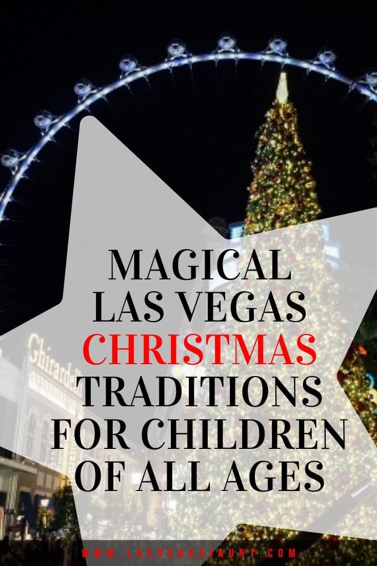 Magical Las Vegas Christmas Traditions For Children of All Ages