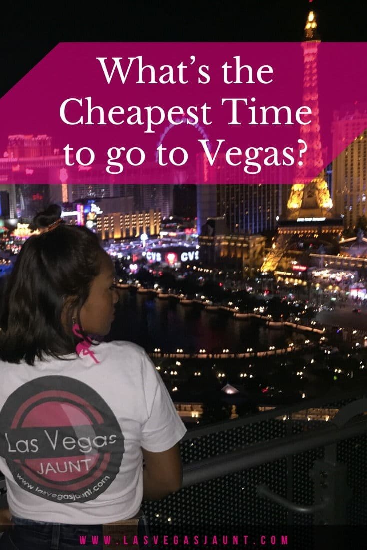 What’s the Cheapest Time to go to Vegas