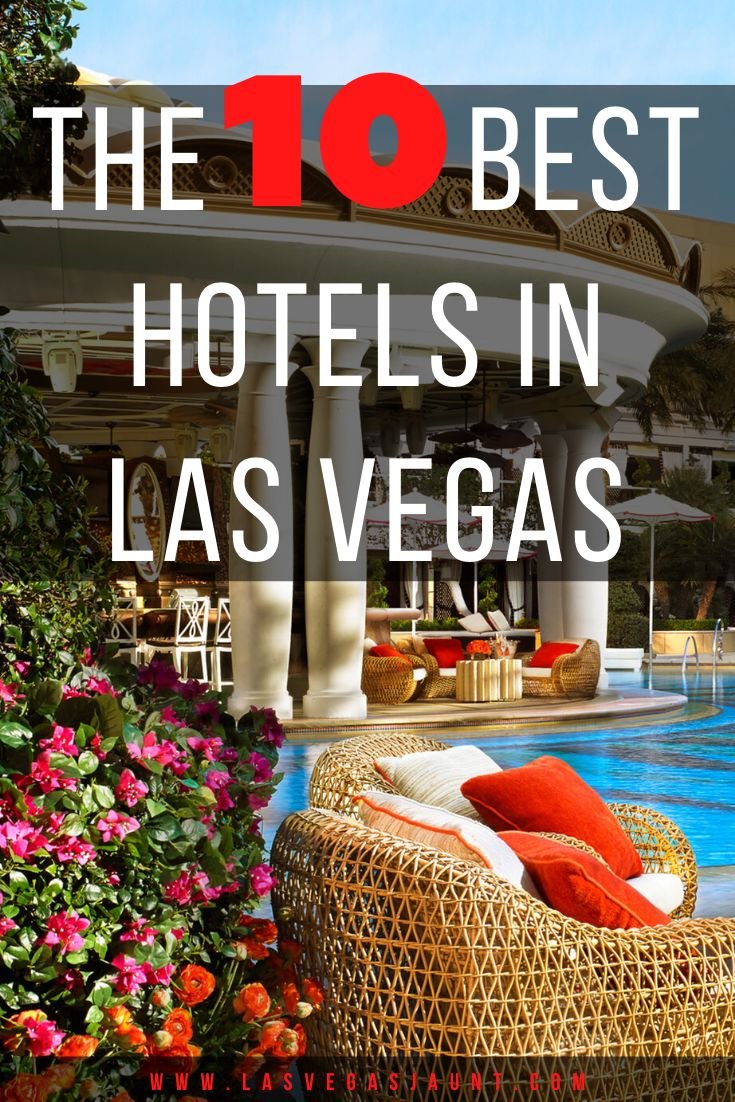 The Best Hotels in Las Vegas 735x1102