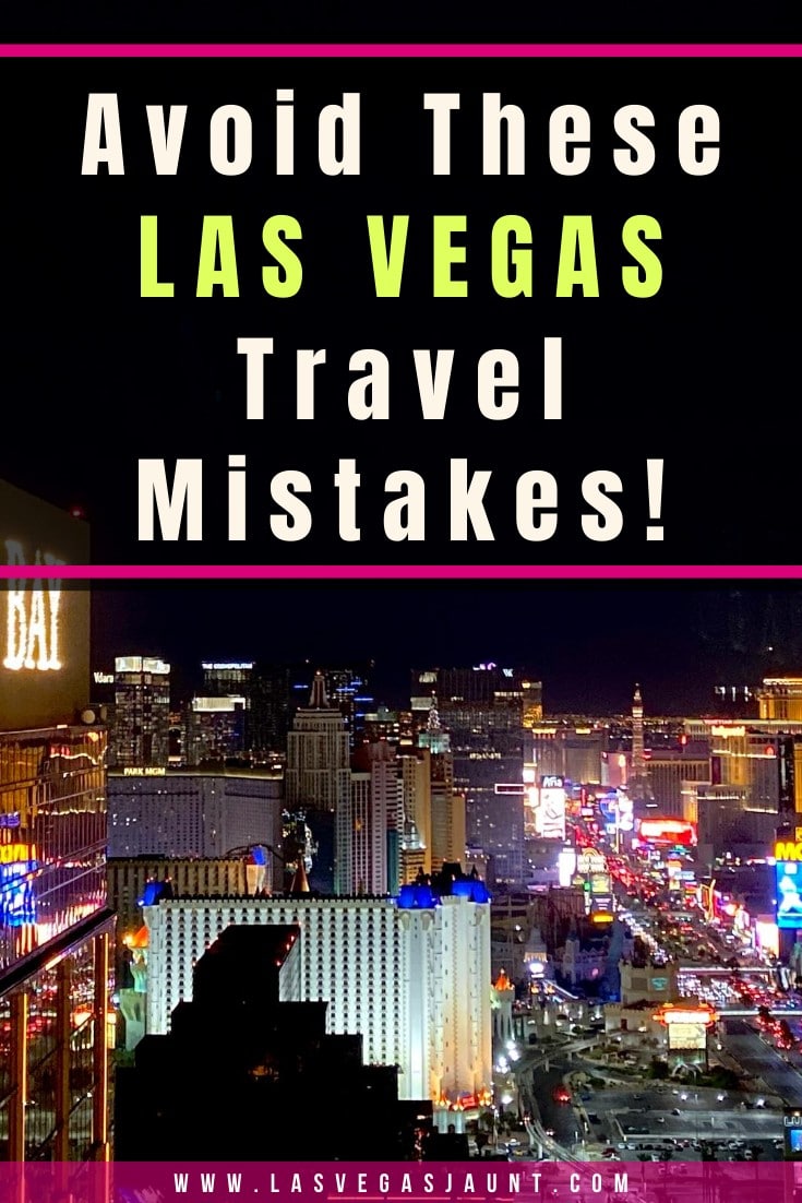 Avoid These Las Vegas Travel Mistakes