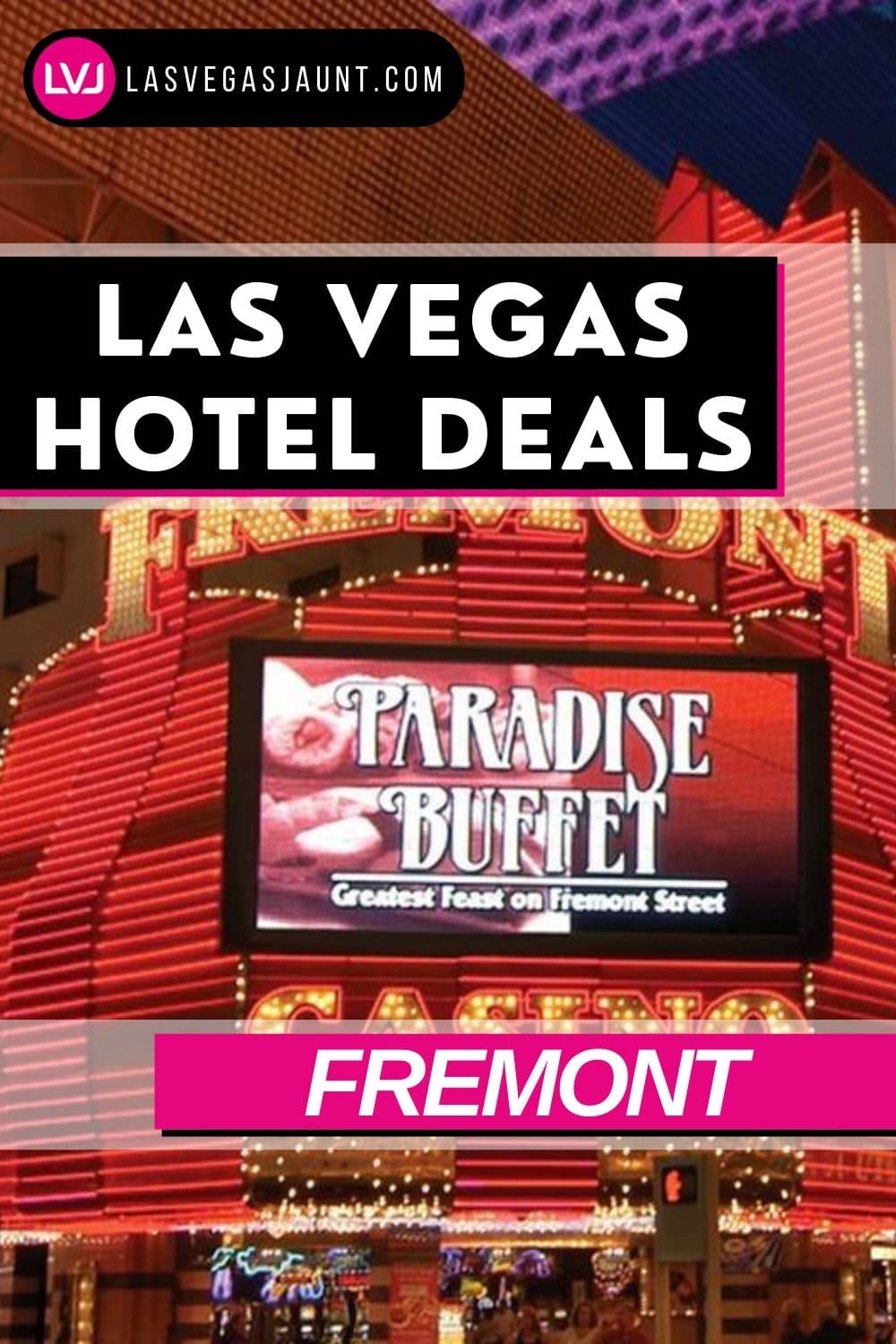 Fremont Hotel Las Vegas Deals Promo Codes & Discounts