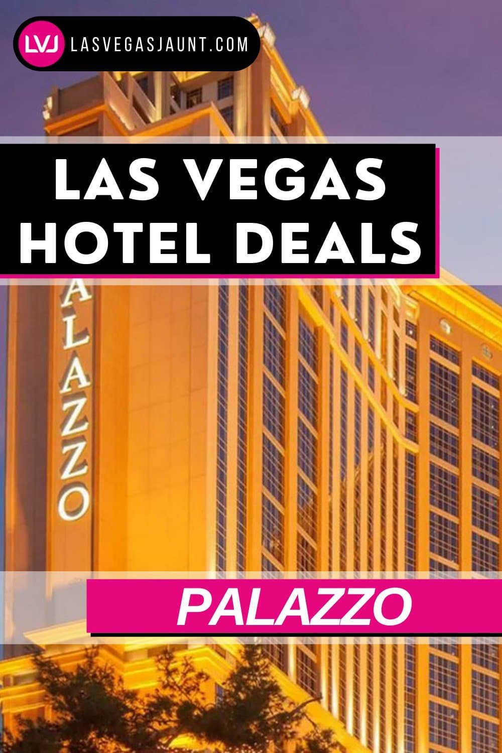 Palazzo Hotel Las Vegas Deals Promo Codes & Discounts