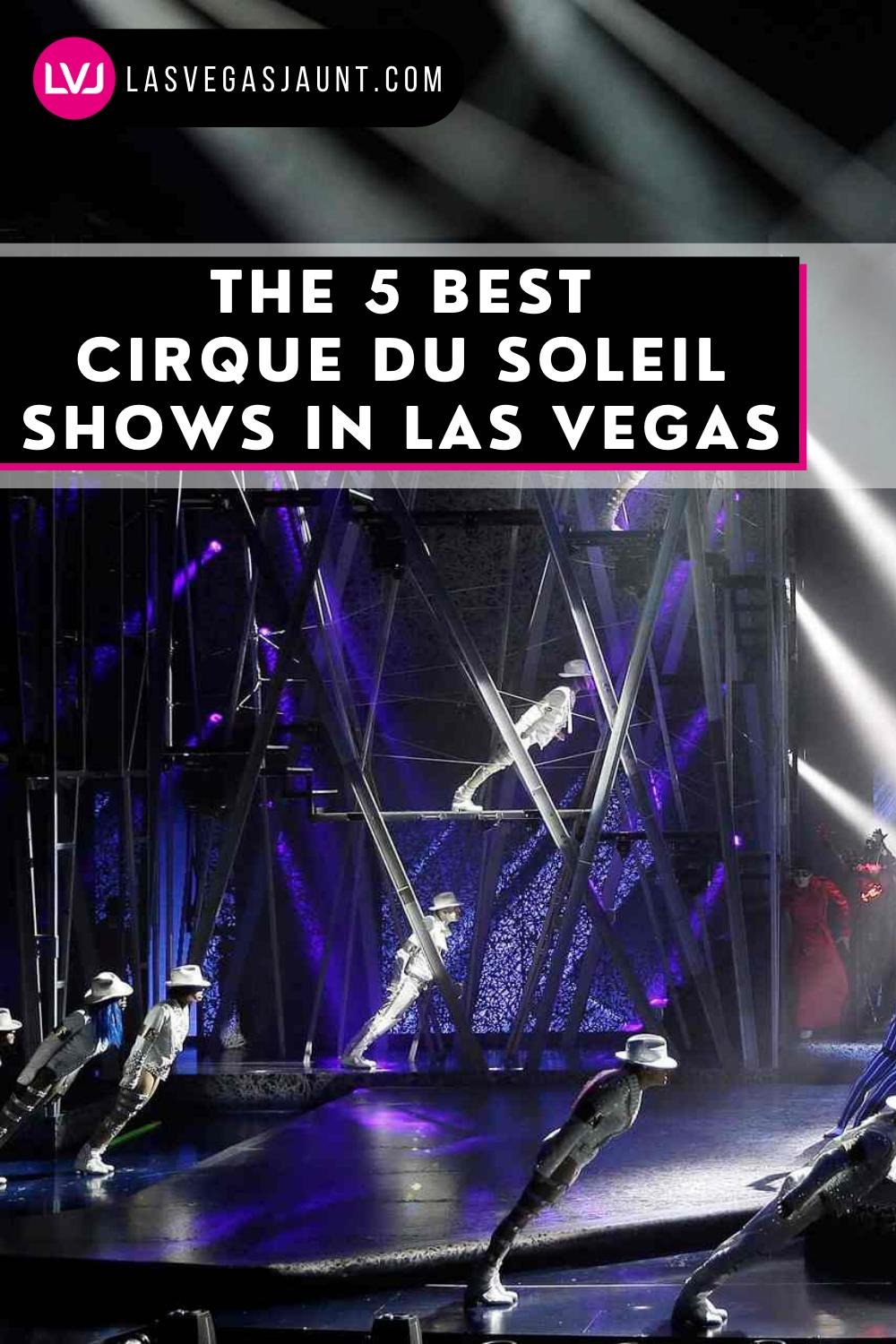The 5 Best Cirque du Soleil Shows in Las Vegas