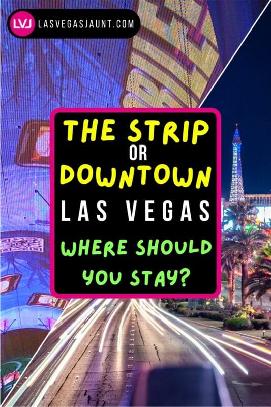 Faceoff: Downtown Vegas vs. The Strip