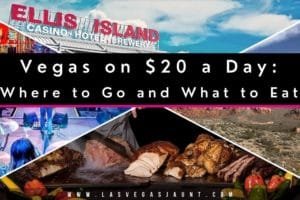 Vegas on $20 a Day Where to Go and What to Eat