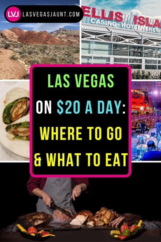 Vegas on $20 a Day Where to Go and What to Eat