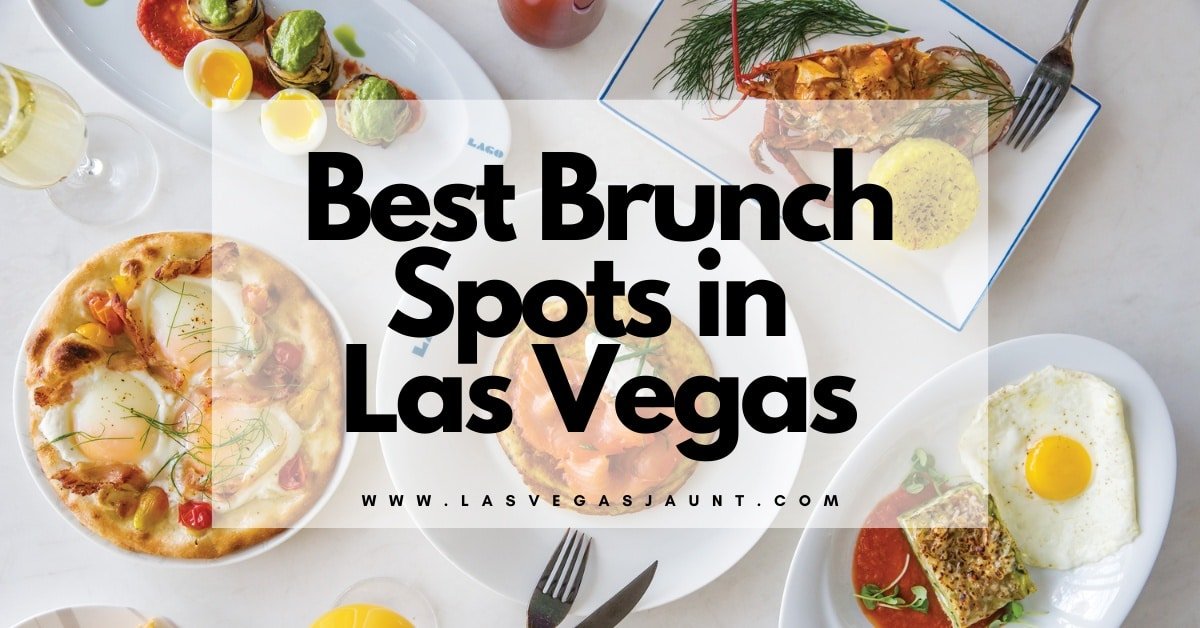 Best Brunch Spots In Las Vegas | On & Off The Strip