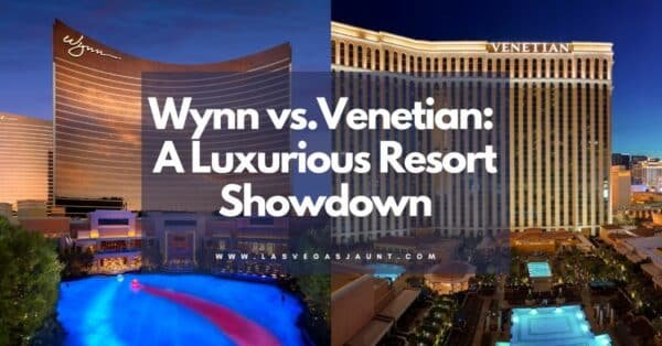 Wynn vs. Venetian A Luxurious Resort Showdown