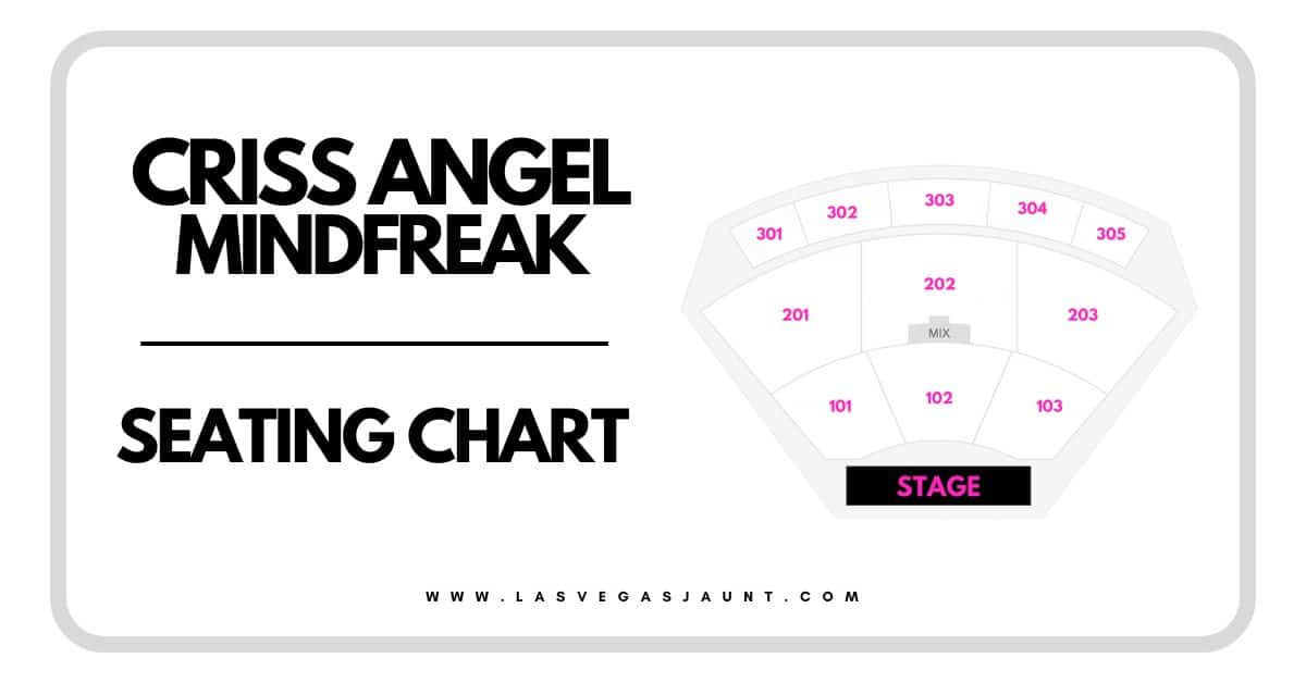 Criss Angel Mindfreak Seating Chart - Las Vegas Jaunt