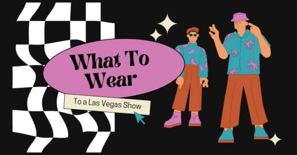 Las-Vegas-Show-Dress-Code