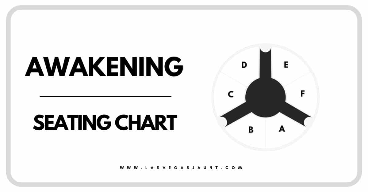 Awakening Seating Chart Las Vegas