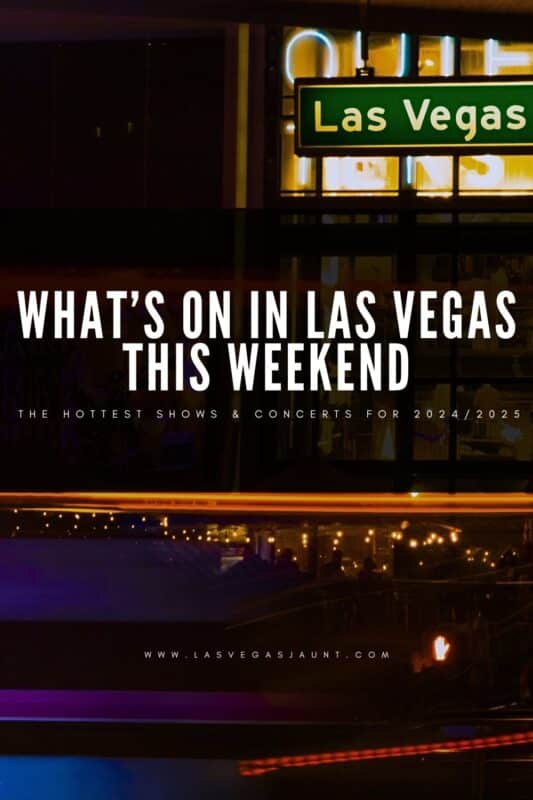 Las Vegas Events This Weekend