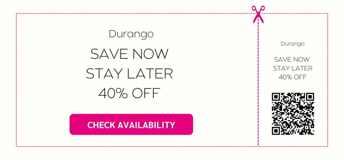 Durango-Save-Now-Stay-Later-Discount-Code