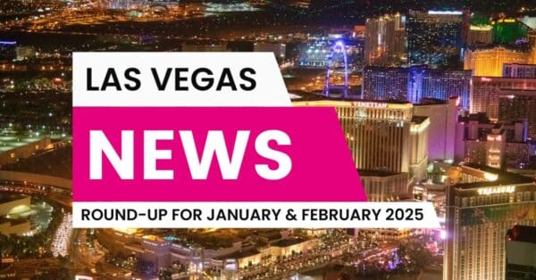 Las-Vegas-News-Round-Up-Feb-2025