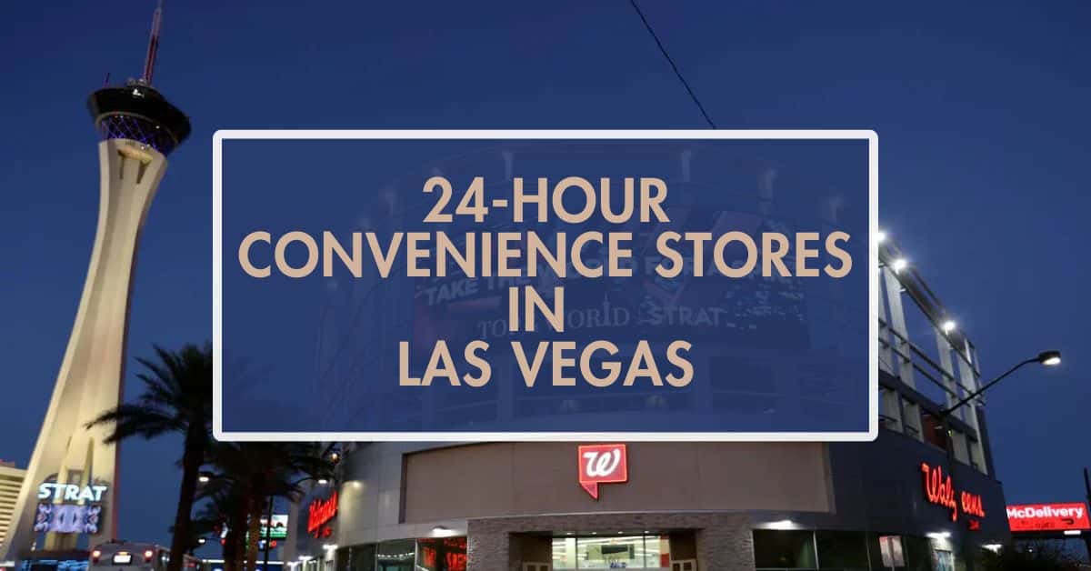 24-Hour-Convenience-stores-las-vegas