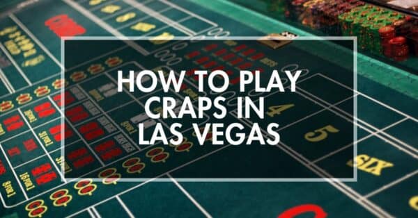 how-to-play-craps-las-vegas