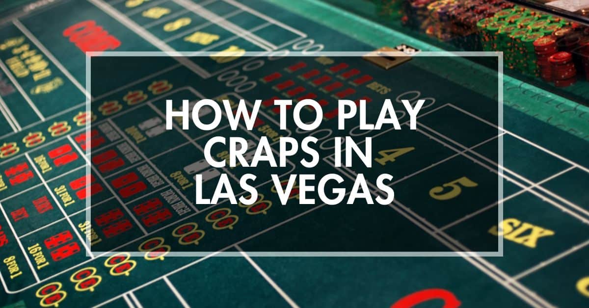 how-to-play-craps-las-vegas