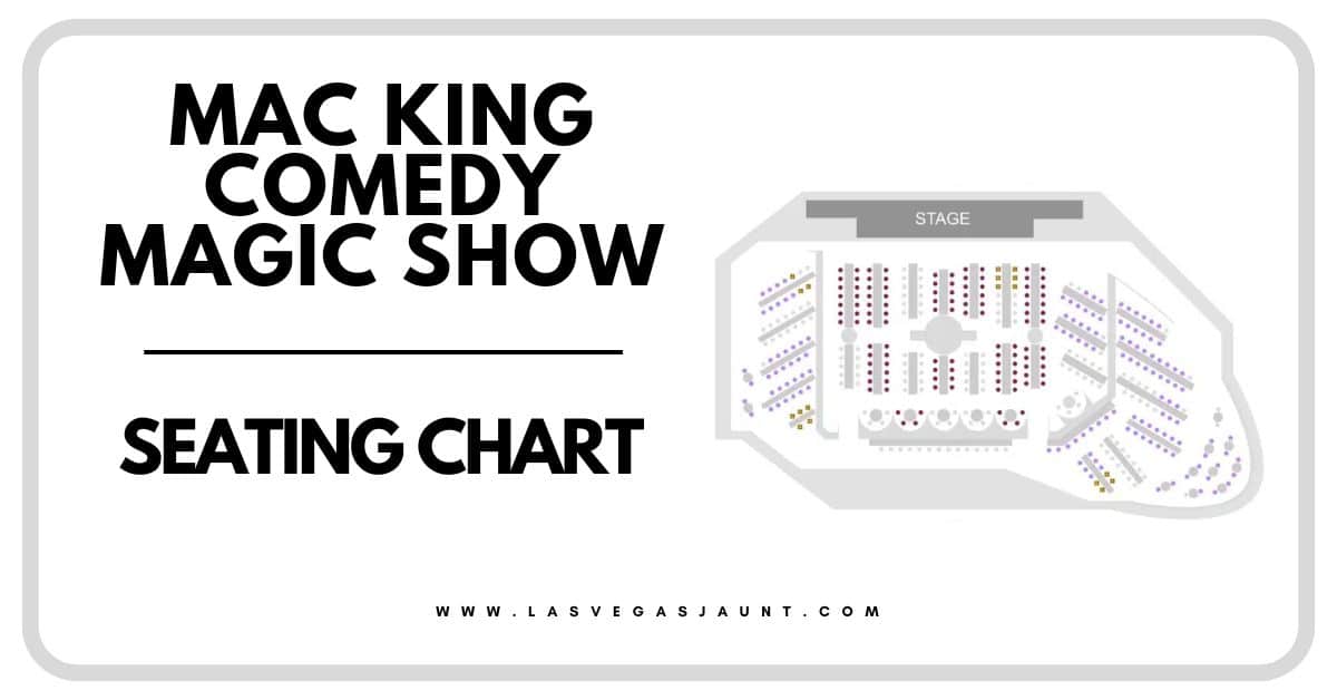Mac King Comedy Magic Seating Chart Las Vegas