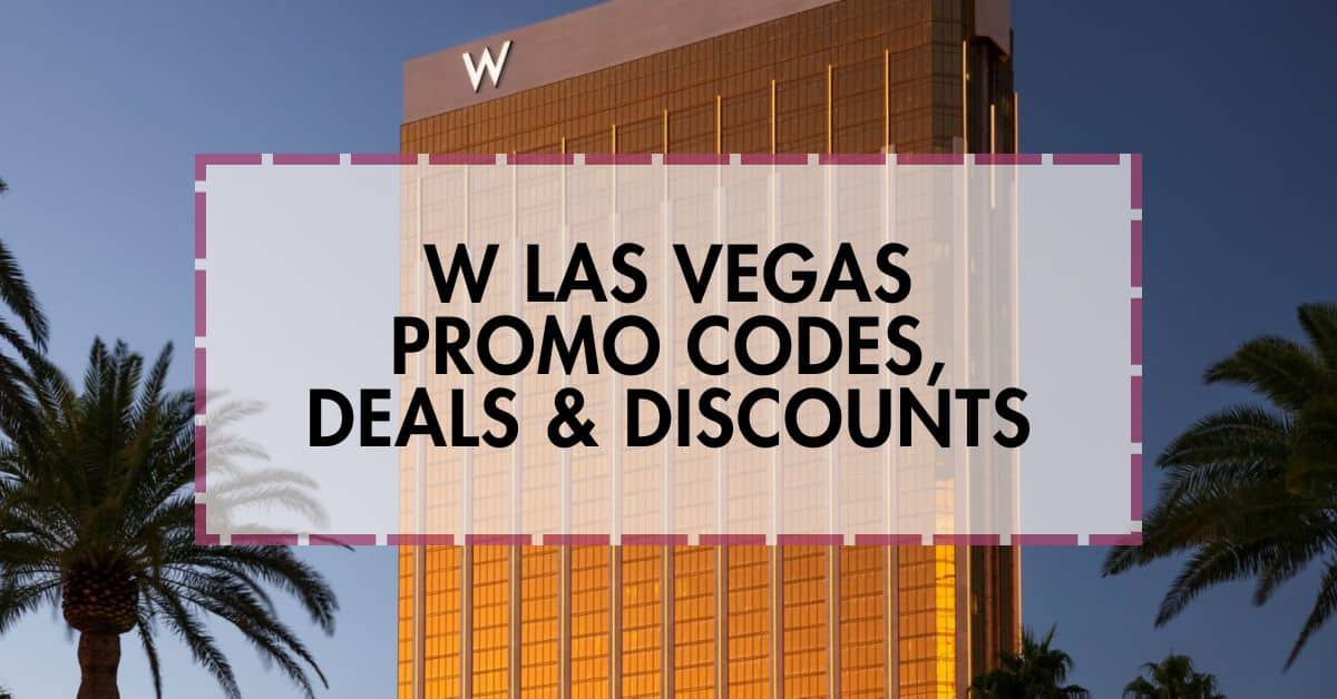 W-Las-Vegas-Promo-Codes-Deals-Coupons-Discounts