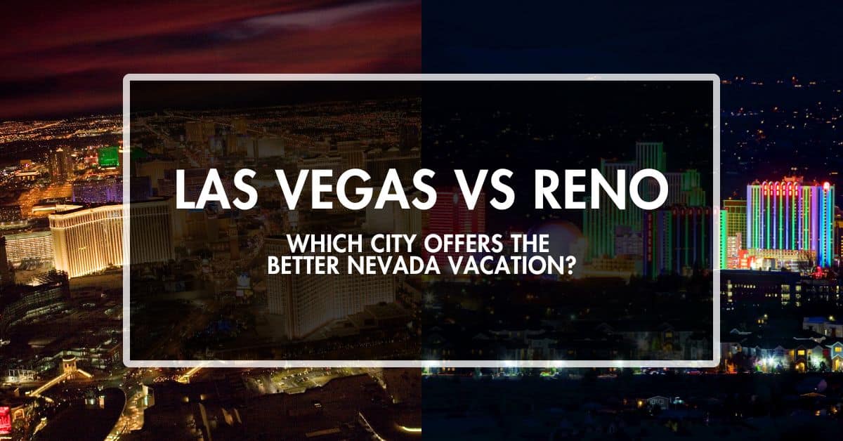 Las-Vegas-vs-Reno